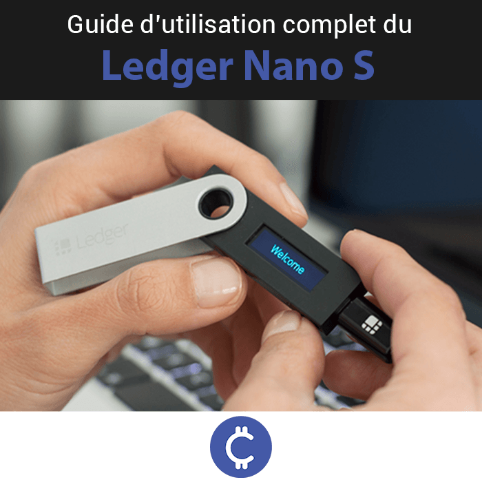 Guide d'utilisation du Ledger Nano S